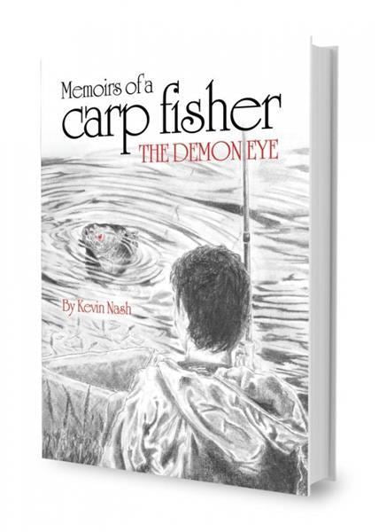 Nash The Demon Eye - Memoirs of a Carp Fisher by Kevin Nash